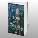 Blood & Silver – Ruf des Silberwaldes (Band 2 von 2)