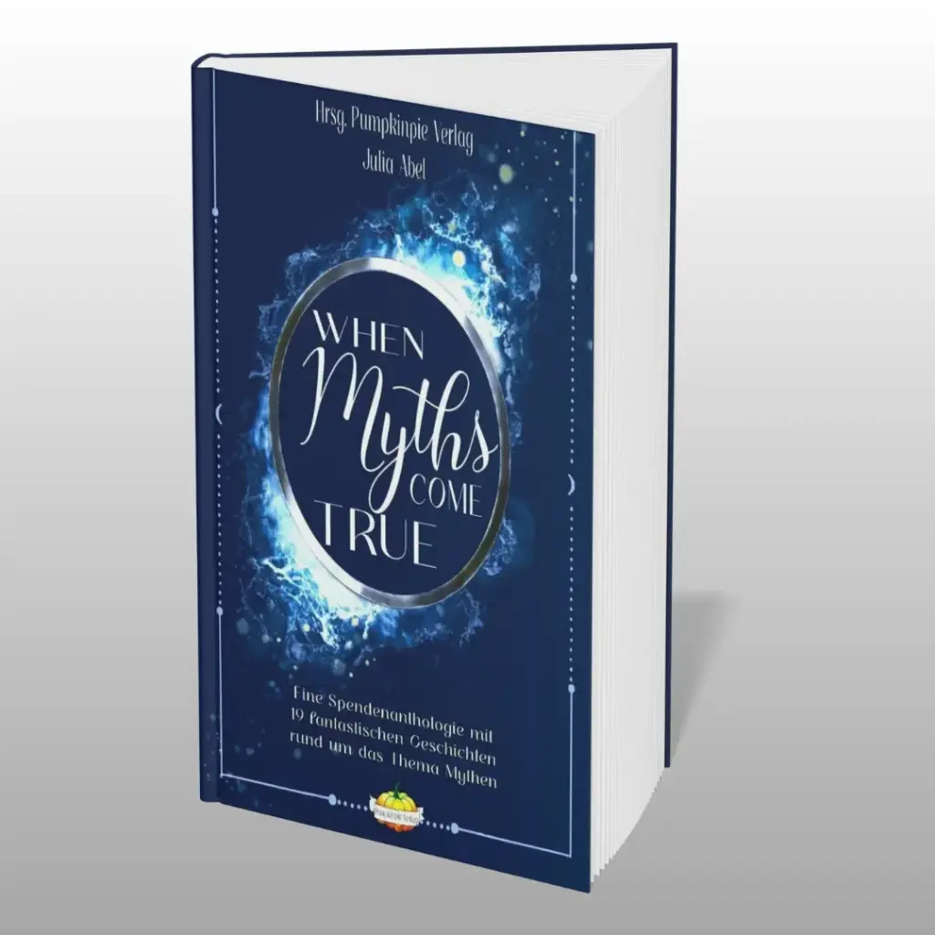 *Mängelexemplar Leichte Schäden* When Myths Come True – Spendenanthologie