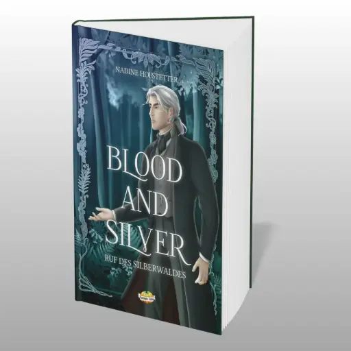 Blood & Silver – Ruf des Silberwaldes (Band 2 von 2)
